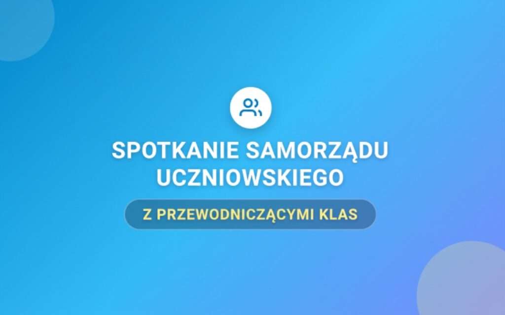 Spotkanie SU z przewodniczącymi klas